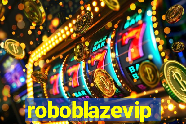 roboblazevip