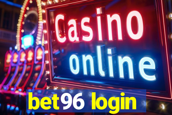 bet96 login