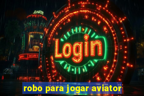 robo para jogar aviator