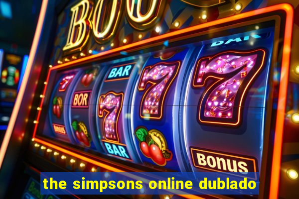 the simpsons online dublado