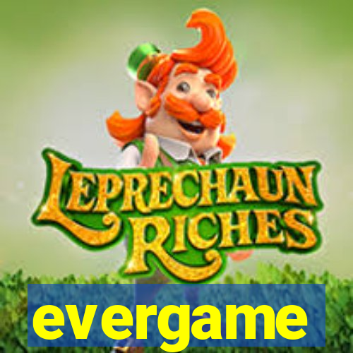 evergame