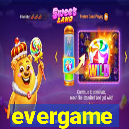 evergame