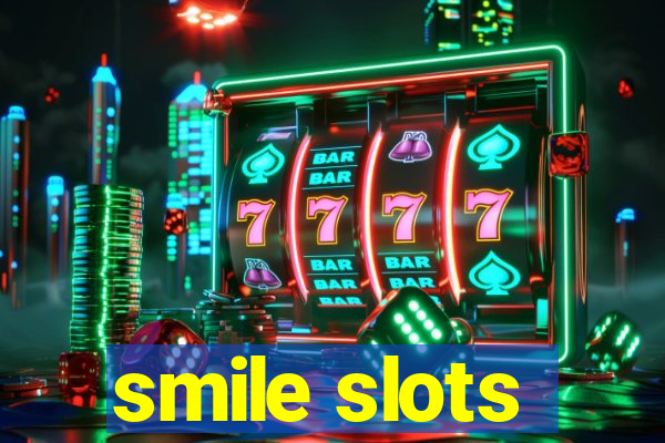 smile slots