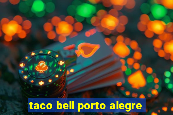 taco bell porto alegre