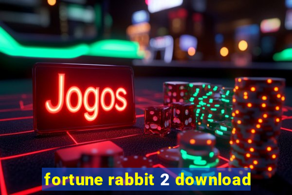 fortune rabbit 2 download