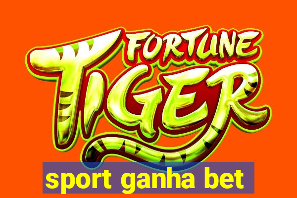 sport ganha bet