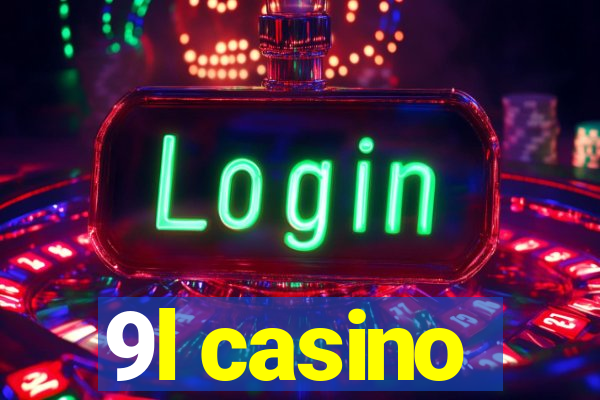 9l casino