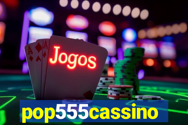 pop555cassino