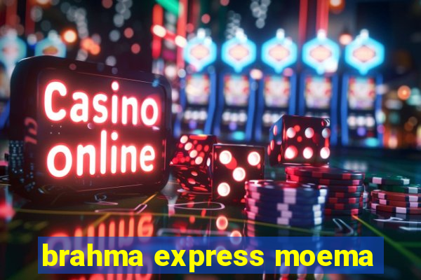 brahma express moema