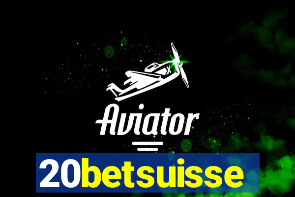 20betsuisse