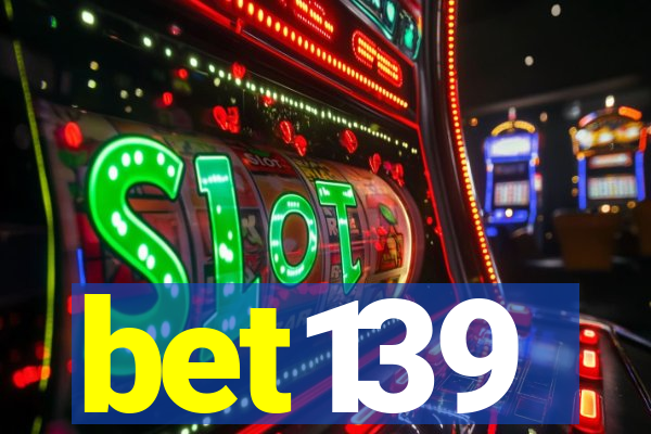 bet139