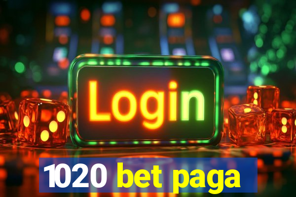 1020 bet paga