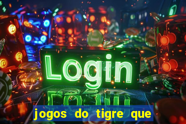 jogos do tigre que dao bonus no cadastro