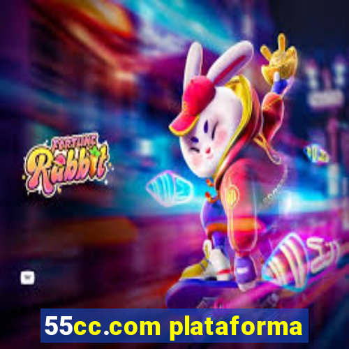 55cc.com plataforma