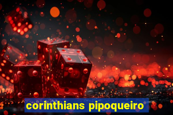 corinthians pipoqueiro