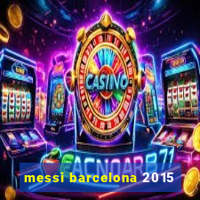 messi barcelona 2015