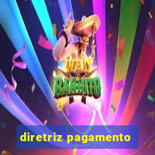 diretriz pagamento