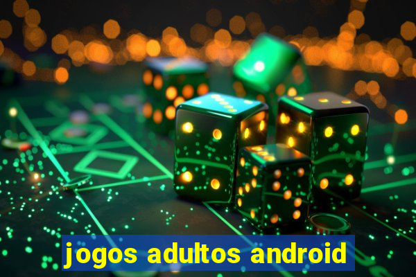 jogos adultos android