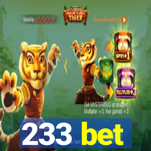 233 bet