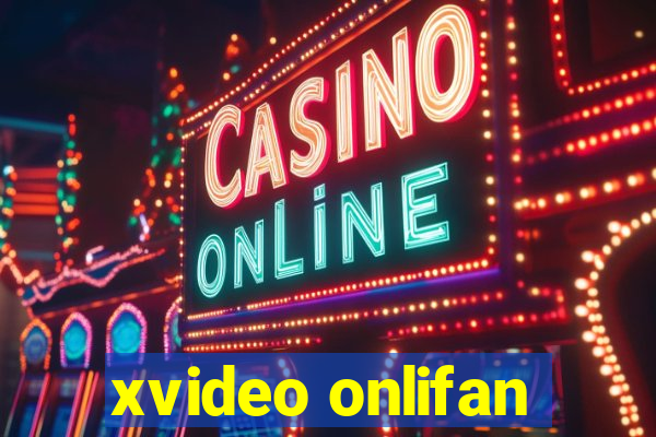 xvideo onlifan