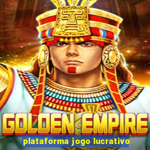 plataforma jogo lucrativo