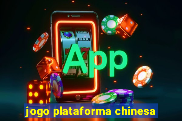 jogo plataforma chinesa