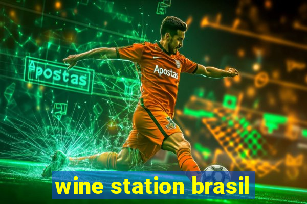 wine station brasil