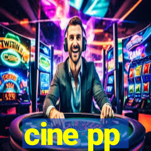 cine pp