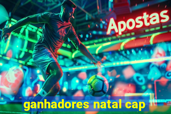 ganhadores natal cap