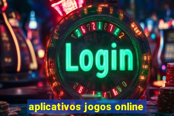 aplicativos jogos online