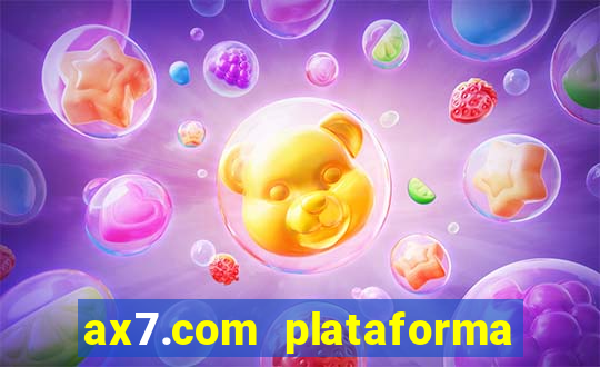 ax7.com plataforma de jogos