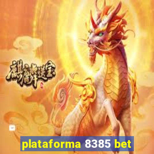 plataforma 8385 bet