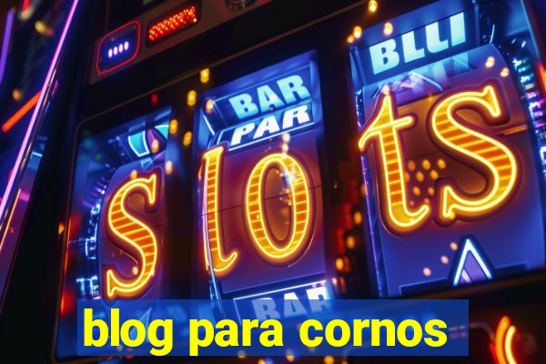 blog para cornos