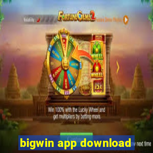 bigwin app download