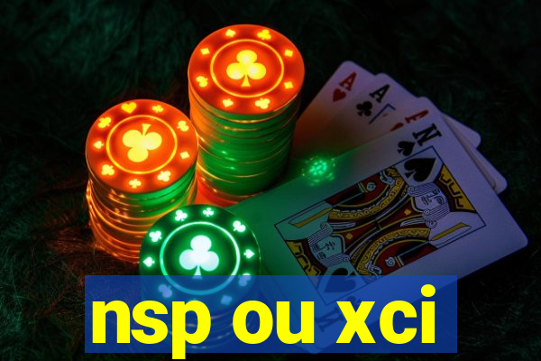 nsp ou xci