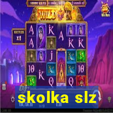 skolka slz