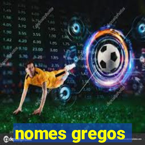 nomes gregos