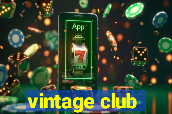 vintage club