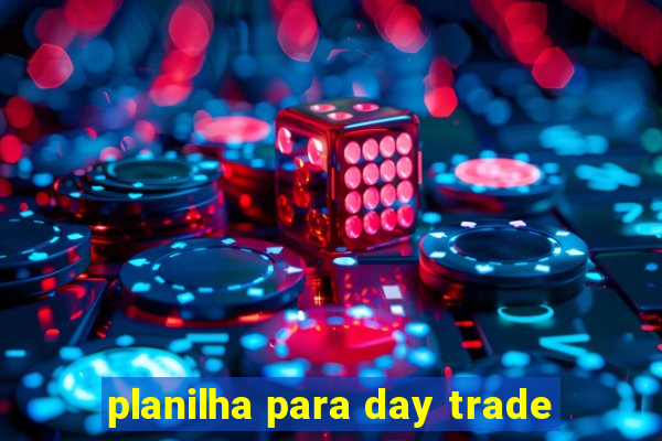 planilha para day trade