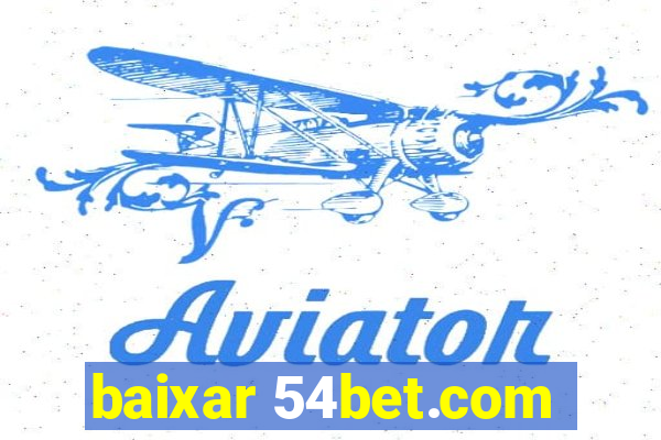 baixar 54bet.com