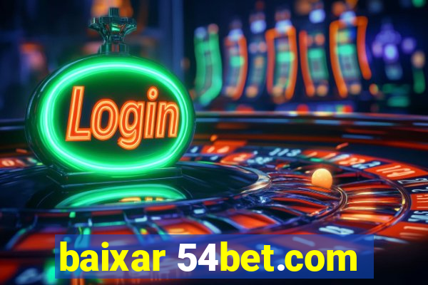 baixar 54bet.com