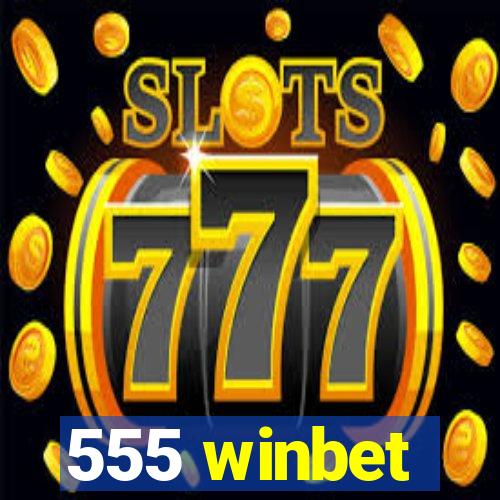 555 winbet