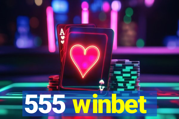 555 winbet