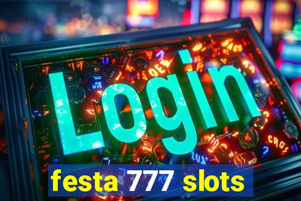 festa 777 slots