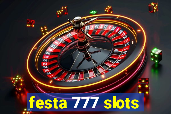 festa 777 slots