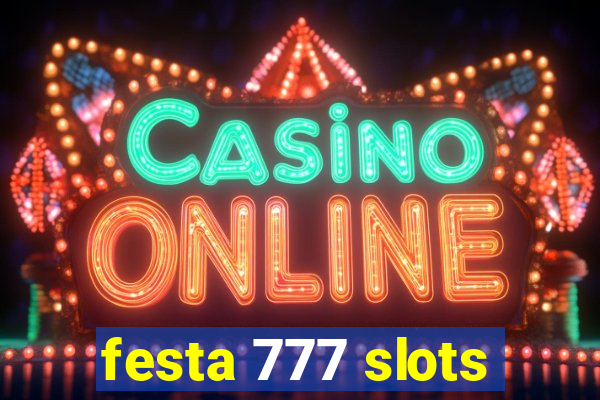 festa 777 slots