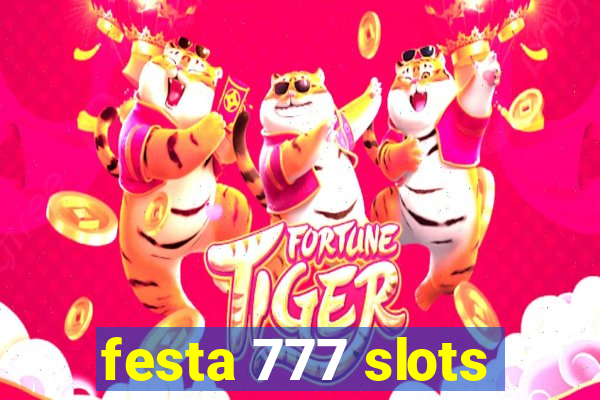 festa 777 slots