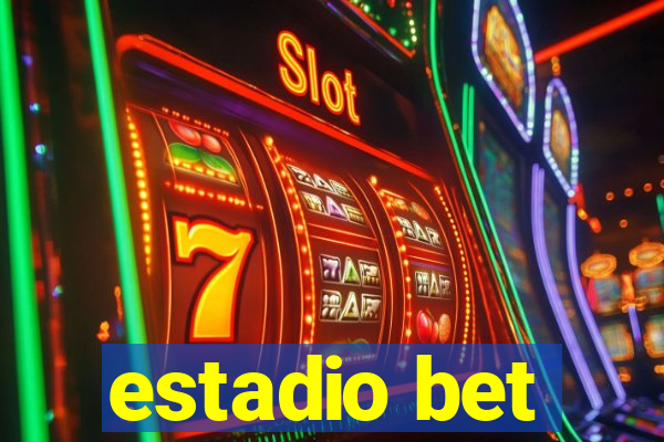 estadio bet