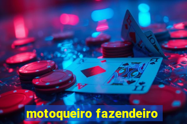 motoqueiro fazendeiro