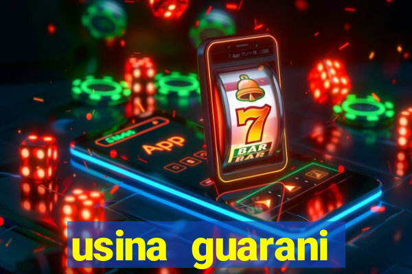 usina guarani tereos tanabi